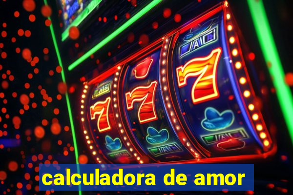 calculadora de amor